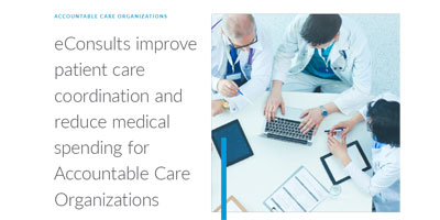 eConsults Improve Care and Population Health at ACOs