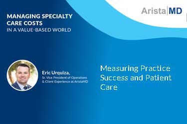 Measuring Practice Success and Patient Care