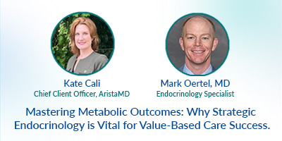 Mastering Metabolic Outcomes: Why Strategic Endocrinology is Vital for Value-Based Care Success.