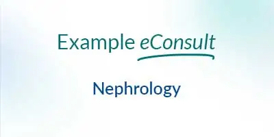 Nephrology Consult – CKD w/CHF