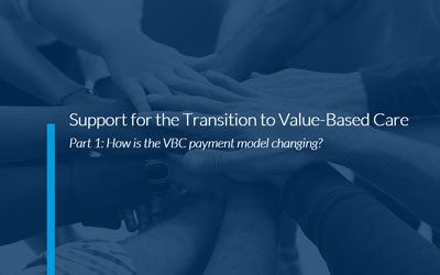 Support for the Transition to Value-Based Care