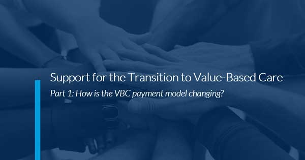 ACO and population health support for the transition to value-based care