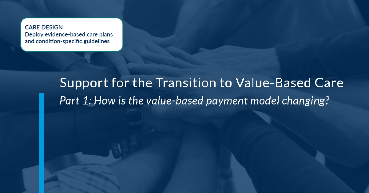 Care transition platform supports the move to value-based care.